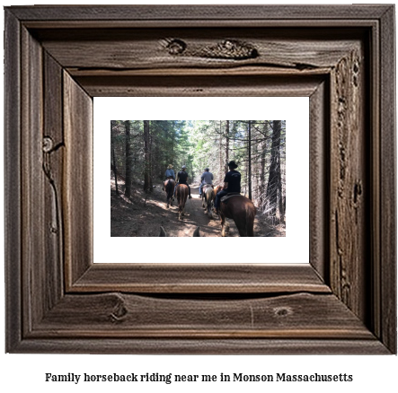 family horseback riding near me in Monson, Massachusetts